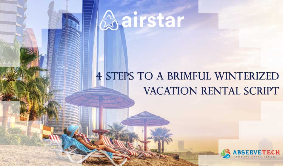 4 Steps To A Brimful Winterized Vacation Rental Script
