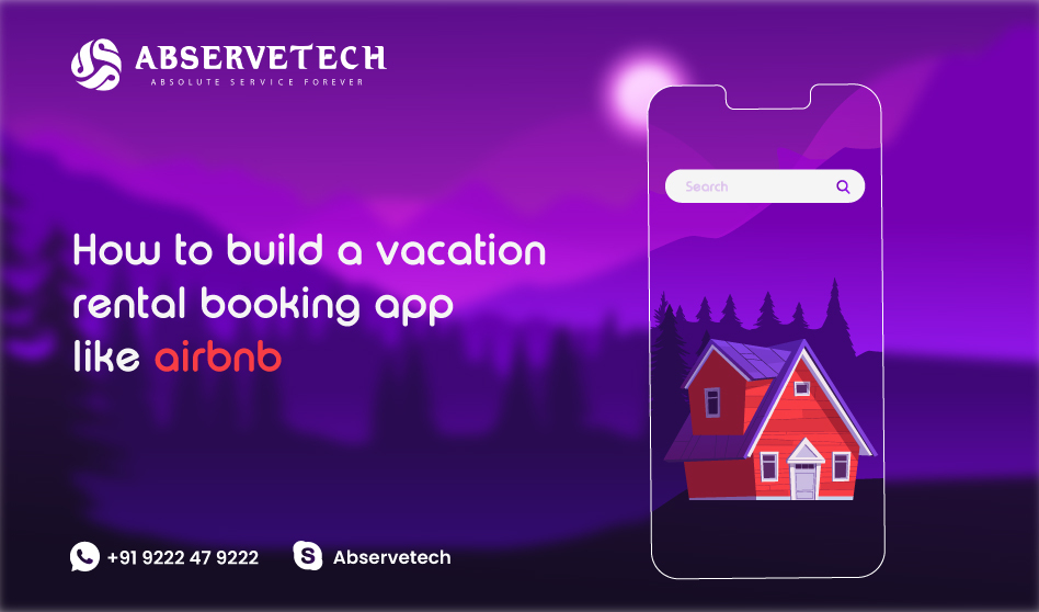 How To Build A Vacation Rental Booking App Like Airbnb